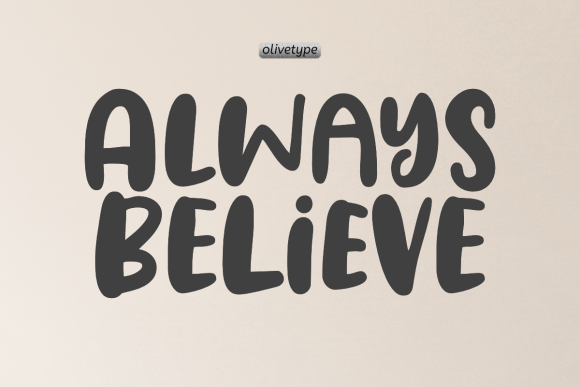 Always Believe: A Font for Business Confidence
