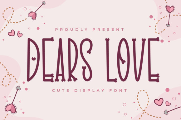 Dears Love: A Romantic Font for Business