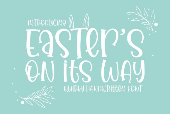 Easter’s on Its Way Font