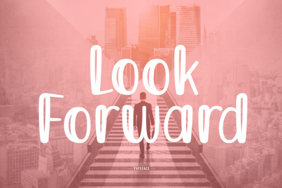 Look Forward: A Bold, Modern Display Font