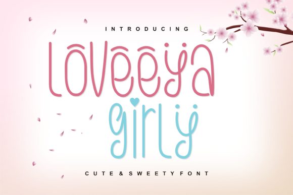 Loveeya Girly: A Cute Font for Business Branding